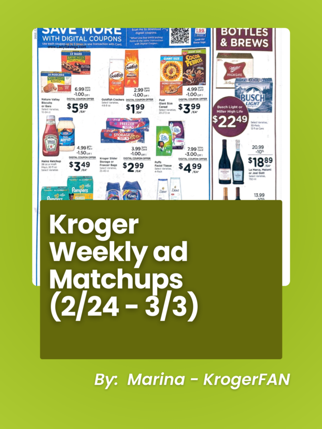 Kroger Weekly Ad Matchups (2/24/26 – 3/3/26)
