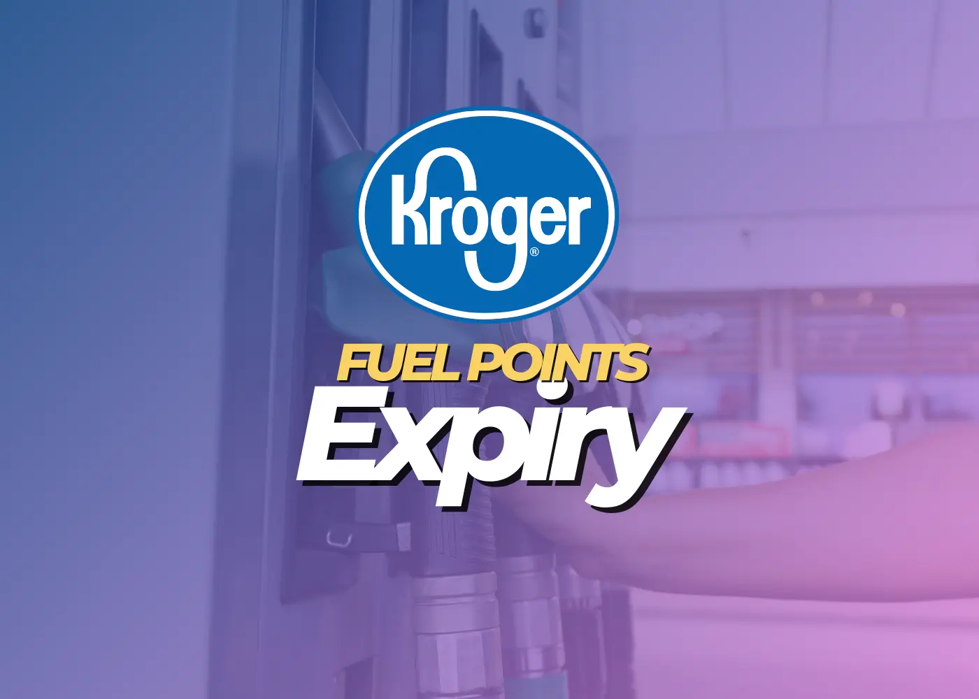 KROGER FUEL POINTS EXPIRY