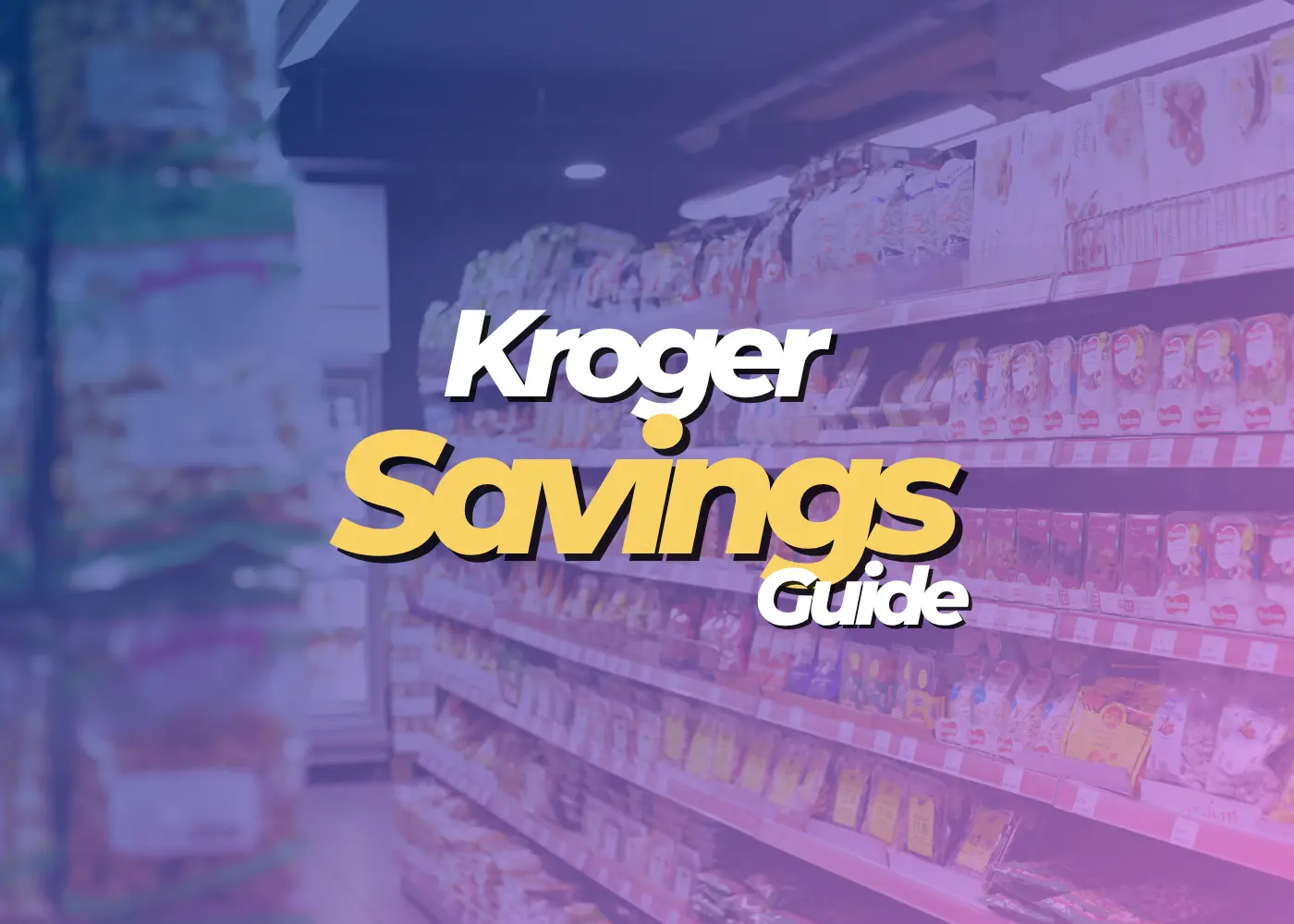 How to save at Kroger